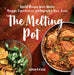 Melting Pot The, World Recipes from Wales