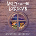 Molly: Molly and the Lockdown
