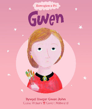 Gwen: Bywyd Lliwgar Gwen John