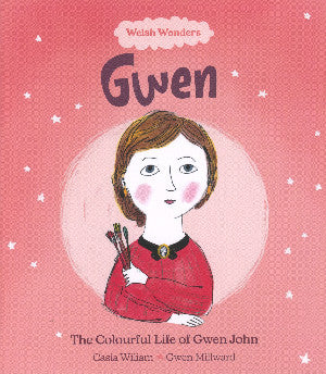 Welsh Wonders: Gwen - Colouful Life of Gwen John, The