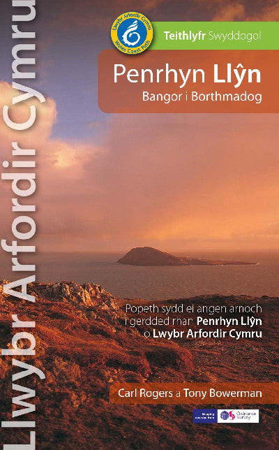 Clawr llyfr / Book cover: Llwybr Arfordir Cymru: Penrhyn Llŷn Bangor i Borthmadog - Teithlyfr Swyddogol — Popeth sydd ei Angen Arnoch i Gerdded Rhan Penrhyn Llŷn o Lwybr Arfordir