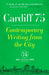 Cardiff 75 - Contemporary Writing from the City