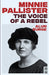 Minnie Pallister - The Voice of a Rebel