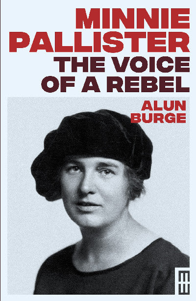 Clawr llyfr / Book cover: Minnie Pallister - The Voice of a Rebel