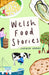 Welsh Food Stories