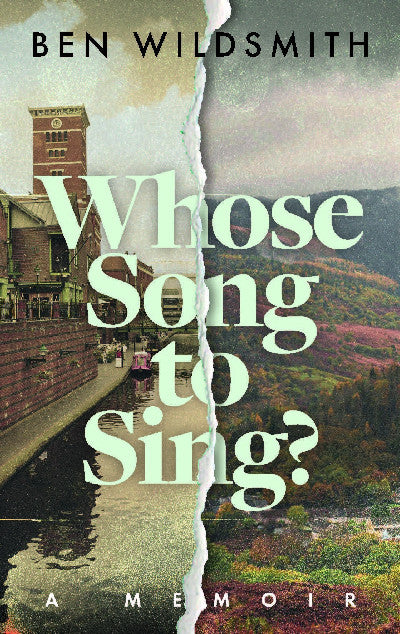 Clawr llyfr / Book cover: Whose Song to Sing — A Memoir