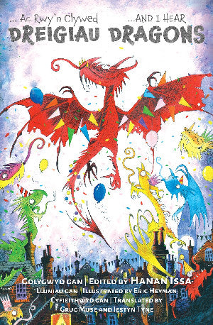 Ac Rwy'n Clywed Dreigiau / And I Hear Dragons