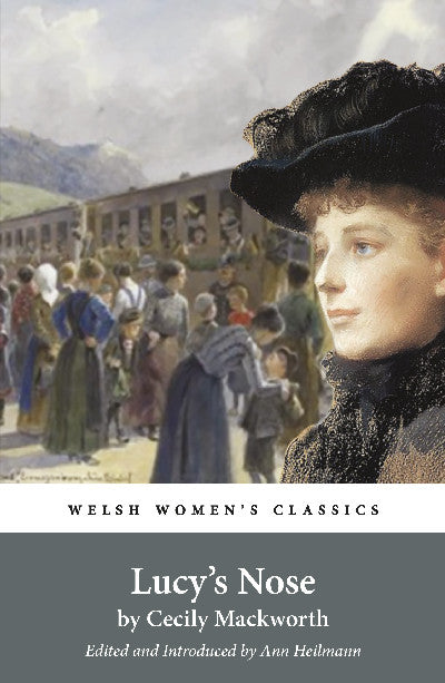 Clawr llyfr / Book cover: Welsh Women's Classics: Lucy's Nose