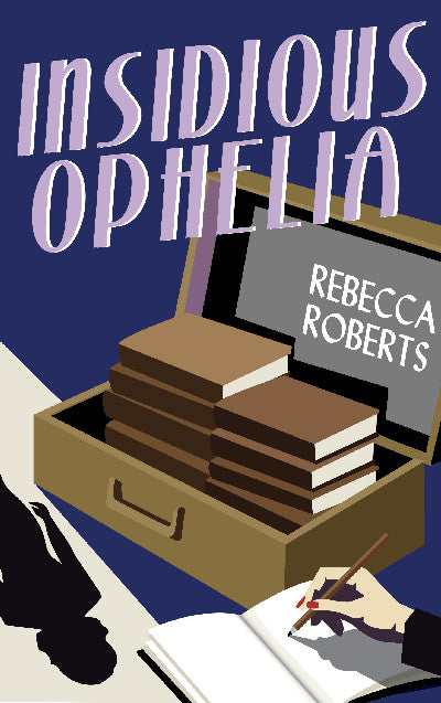 Clawr llyfr / Book cover: Insidious Ophelia