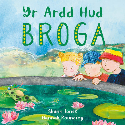 Clawr llyfr / Book cover: Yr Ardd Hud: Broga