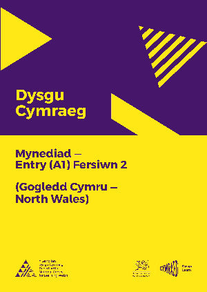 Dysgu Cymraeg: Mynediad (A2) - Gogledd Cymru/North Wales
