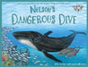 Wild Tribe Heroes: Nelson's Dangerous Dive