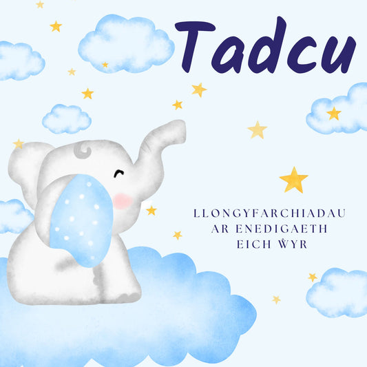 Tadcu - Llongyfarchiadau | Cardiau.Cymru - Siop Y Pentan