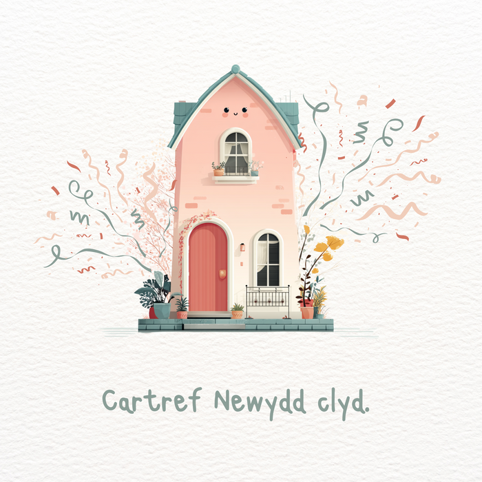 Cartref Newydd | Cardiau.Cymru