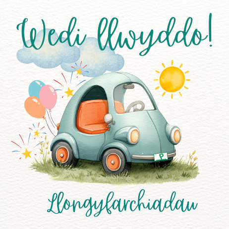 Wedi Llwyddo - Prawf Gyrru | Cardiau.Cymru - Siop Y Pentan