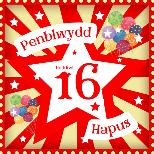 Penblwydd Hapus 16  | Cardiau.Cymru - Siop Y Pentan