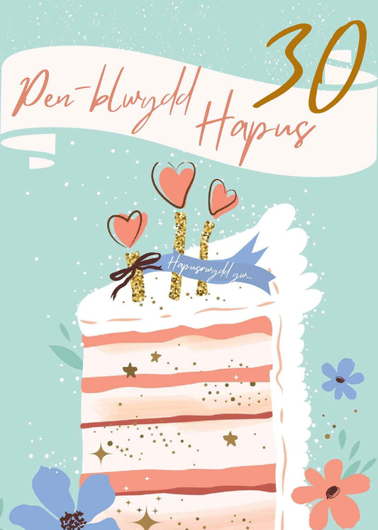 Pen-blwydd Hapus 30 | Cardiau.Cymru - Siop Y Pentan