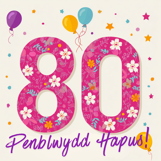 Penblwydd Hapus 80 | Cardiau.Cymru - Siop Y Pentan