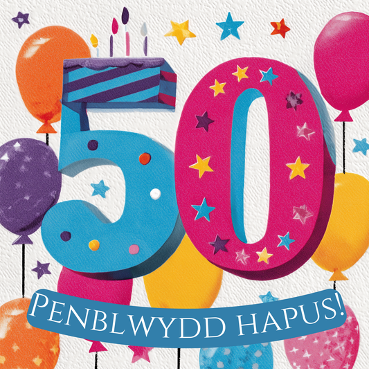 Penblwydd Hapus 50 | Cardiau.Cymru - Siop Y Pentan