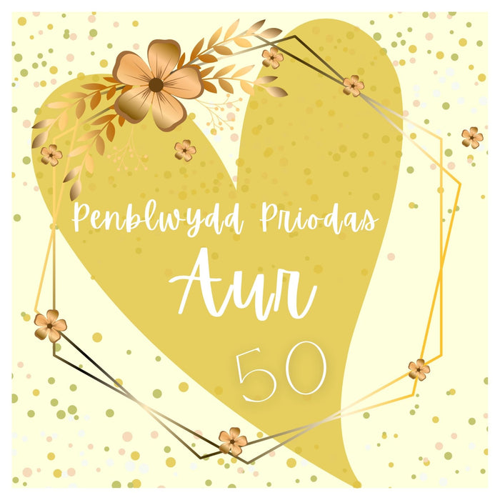 Penblwydd Priodas Aur | Cardiau.Cymru - Siop Y Pentan