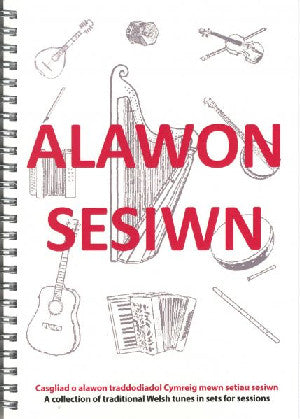 Alawon Sesiwn - Casgliad o Alawon Traddodiadol Cymreig Mewn Setia - Siop Y Pentan