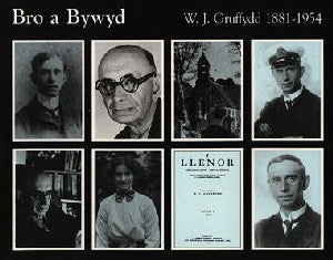 Bro a Bywyd:15. W.J. Gruffydd 1881-1954 - Siop Y Pentan