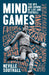 Mind Games: The Ups and Downs of Life and Football - Siop Y Pentan