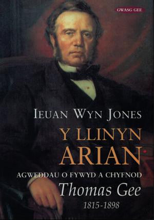 Llinyn Arian, Y - Agweddau o Fywyd a Chyfnod Thomas Gee 1815-1898 - Siop Y Pentan