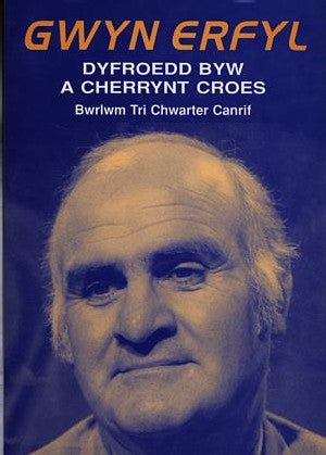 Dyfroedd Byw a Cherrynt Croes - Bwrlwm Tri Chwarter Canrif - Siop Y Pentan