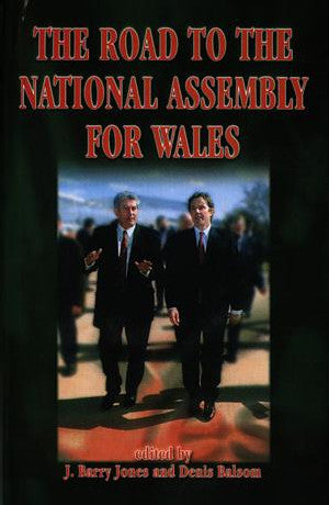 Road to the National Assembly for Wales, The - Siop Y Pentan