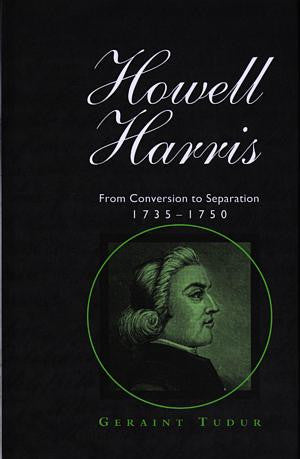 Bangor History of Religion Series: Howell Harris - From Conversio - Siop Y Pentan