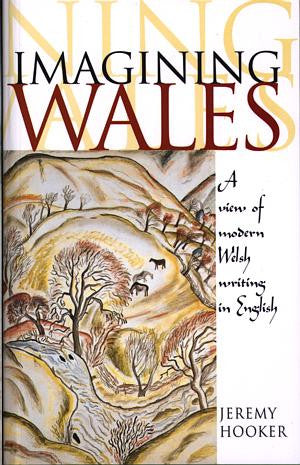 Imagining Wales - A View of Modern Welsh Writing in English - Siop Y Pentan
