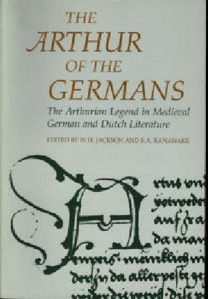Arthurian Literature in the Middle Ages: 3. Arthur of the Germans - Siop Y Pentan