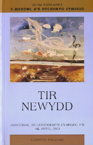 Meddwl a'r Dychymyg Cymreig, Y: Tir Newydd - Agweddau ar Lenyddia - Siop Y Pentan