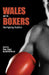 Wales and Its Boxers - The Fighting Tradition - Siop Y Pentan