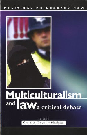 Political Philosophy Now: Multiculturalism and the Law - A Critic - Siop Y Pentan