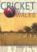 Cricket in Wales - An Illustrated History - Siop Y Pentan
