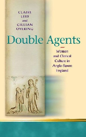 Religion and Culture in the Middle Ages: Double Agents - Women An - Siop Y Pentan