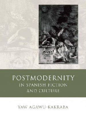 Iberian and Latin American Studies: Postmodernity in Spanish Fict - Siop Y Pentan