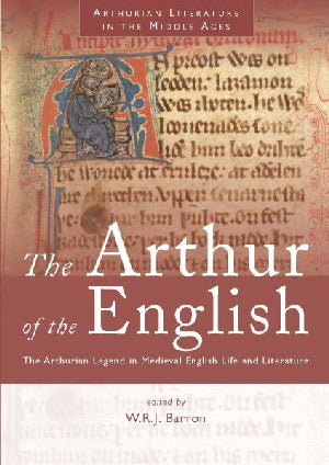 Arthurian Literature in the Middle Ages: The Arthur of the Englis - Siop Y Pentan