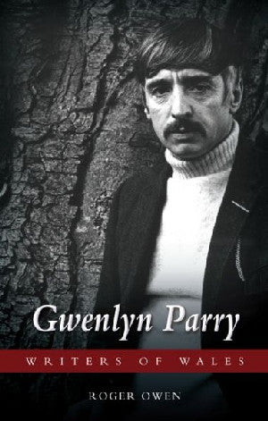 Writers of Wales: Gwenlyn Parry - Siop Y Pentan