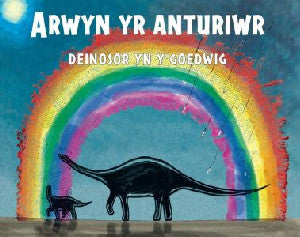 Arwyn yr Anturiwr - Deinosor yn y Goedwig - Siop Y Pentan