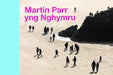Martin Parr in Wales - Siop Y Pentan