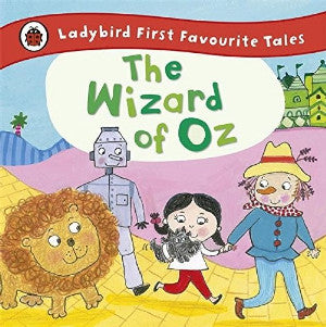 Ladybird First Favourite Tales: Wizard of Oz, The - Siop Y Pentan