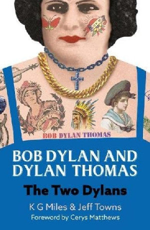 Bob Dylan and Dylan Thomas - The Two Dylans - Siop Y Pentan