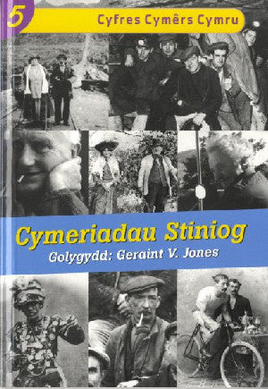 Cyfres Cymêrs Cymru: 5. Cymeriadau Stiniog - Siop Y Pentan