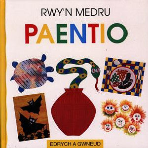 Cyfres Edrych a Gwneud: Rwy'n Medru Paentio - Siop Y Pentan