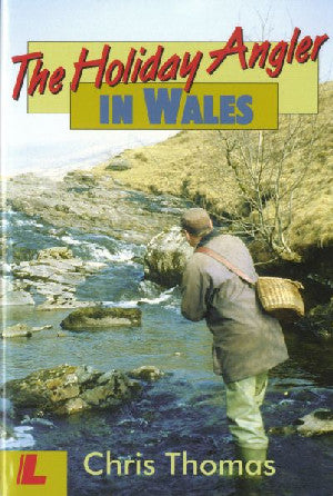 Holiday Angler in Wales, The - Siop Y Pentan