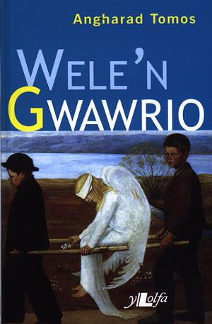 Wele'n Gwawrio - Medal Ryddiaith 1997 - Siop Y Pentan