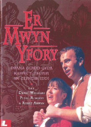 Er Mwyn Yfory - Drama Gerdd gyda Rhyfel y Degwm yn Gefndir Iddi - Siop Y Pentan